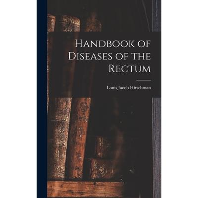Handbook of Diseases of the Rectum