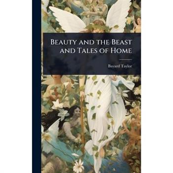 Beauty and the Beast and Tales of Home