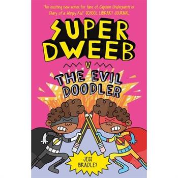 Super Dweeb V. the Evil Doodler