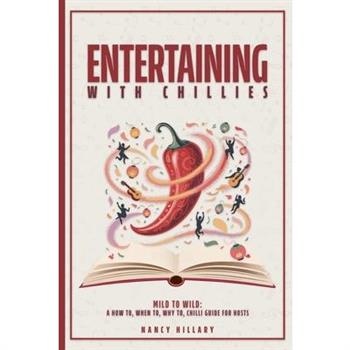 Entertaining with Chillies