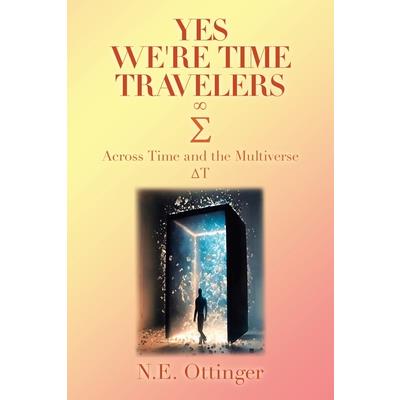 Yes, We're Time Travelers