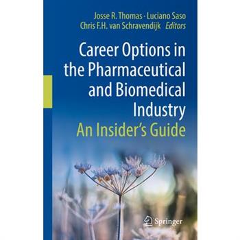 Career Options in the Pharmaceutical and Biomedical Industry