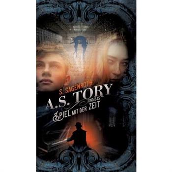 A. S. Tory und das Spiel mit der Zeit