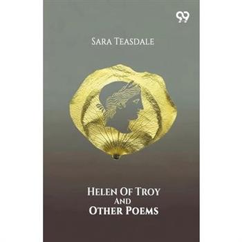 Helen Of Troy And Other Poems