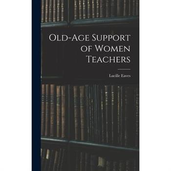 Old-Age Support of Women Teachers