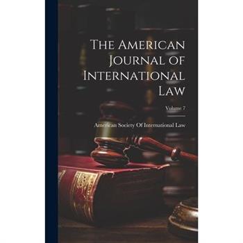 The American Journal of International Law; Volume 7