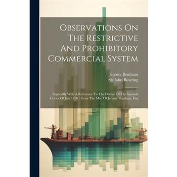 Observations On The Restrictive And Prohibitory Commercial System