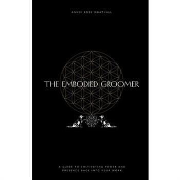 The Embodied Groomer