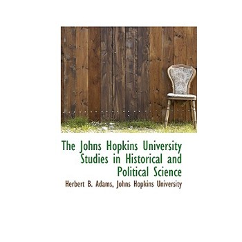The Johns Hopkins University Studies in Historical and Political Science
