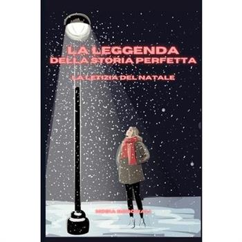 La leggenda della storia perfetta
