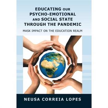 Educating Our Psycho-Emotional and Social State Through the Pandemic