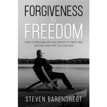 Forgiveness is Freedom