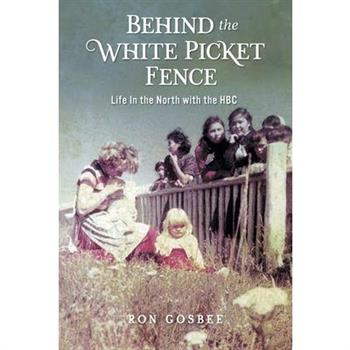 Behind the White Picket Fence