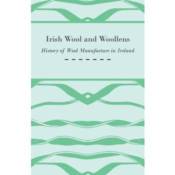 Irish Wool and Woollens - History of Wool Manufacture in Ireland