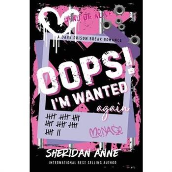 Oops! I'm Wanted Again