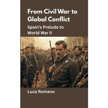 From Civil War to Global Conflict