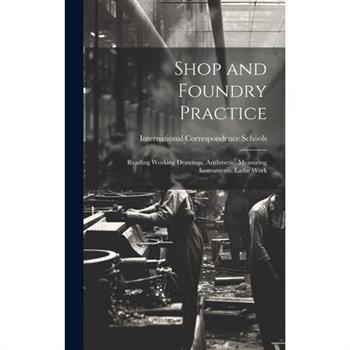 Shop and Foundry Practice