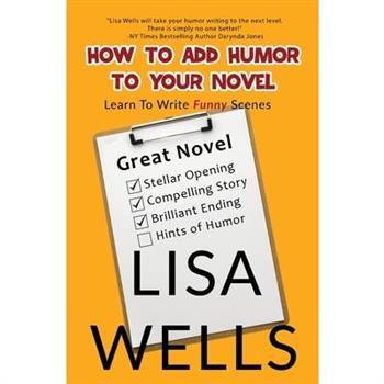 How To Add Humor To Your Novel
