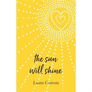 The Sun Will Shine