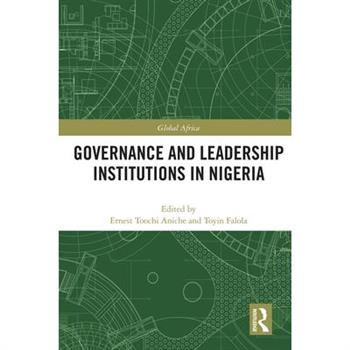 Governance and Leadership Institutions in Nigeria