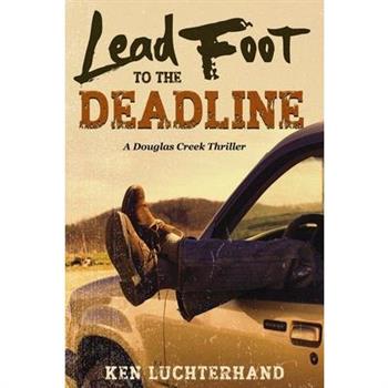 Lead Foot to the Deadline
