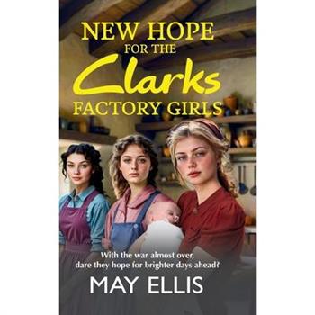 New Hope for the Clarks Factory Girls