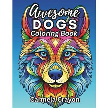 Awesome Dogs Coloring Book