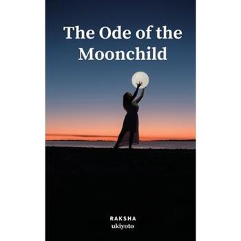 The Ode of the Moonchild