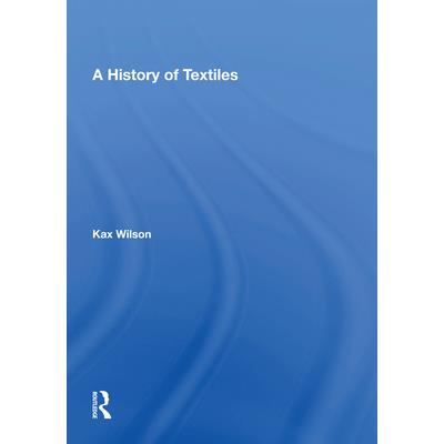 A History Of Textiles
