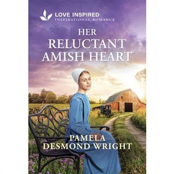 Her Reluctant Amish Heart