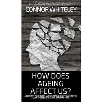 How Does Ageing Affect Us?