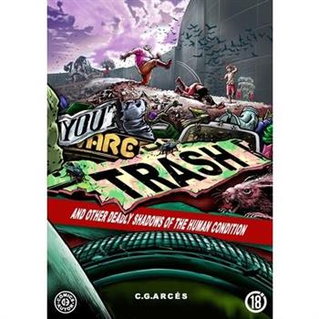 You Are Trash