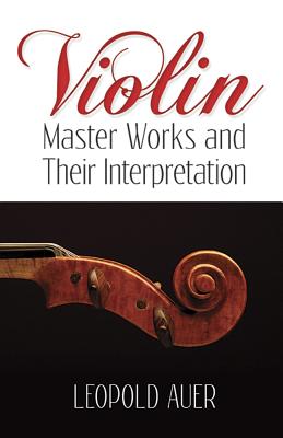 Violin Master Works & Their Interpretation