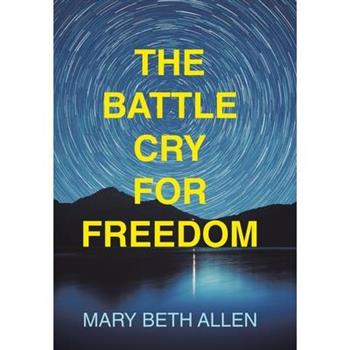 The Battle Cry for Freedom