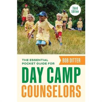 The Essential Pocket Guide for Day Camp Counselors