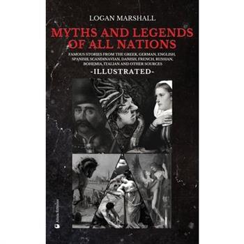 Myths and Legends of All Nations