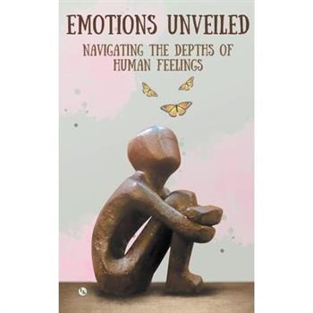 Emotions Unveiled