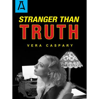 Stranger Than Truth