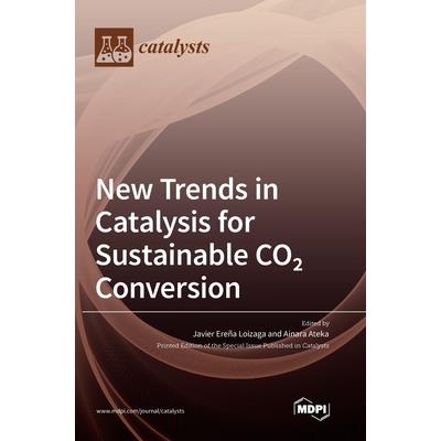 New Trends in Catalysis for Sustainable CO2 Conversion