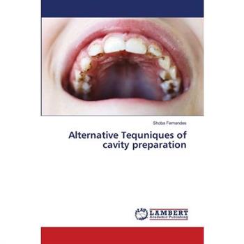 Alternative Tequniques of cavity preparation
