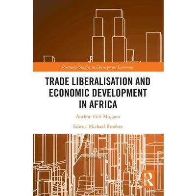 Trade Liberalisation and Economic Development in Africa