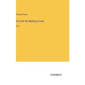 Far from the Madding Crowd