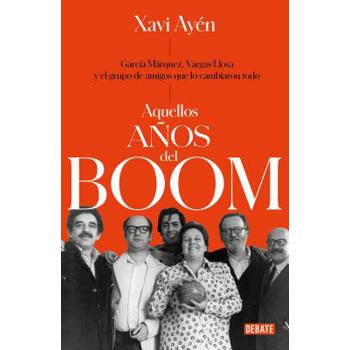 Aquellos a隳s del boom/ Those Years of the Boom