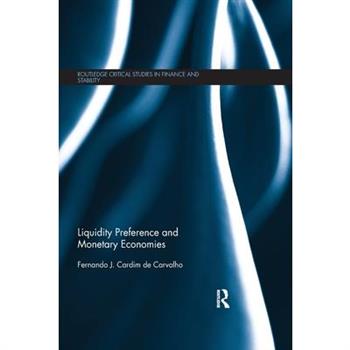 Liquidity Preference and Monetary Economies