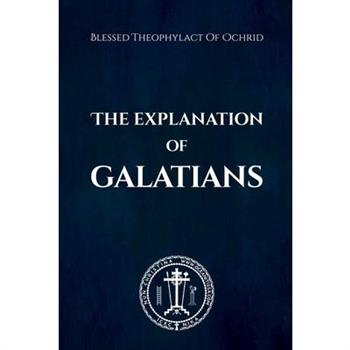The Explanation of Galatians