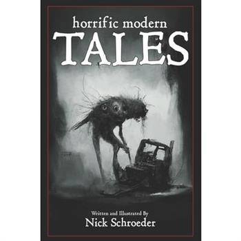 Horrific Modern Tales
