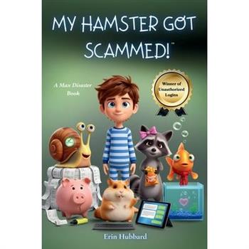 My Hamster Got Scammed!