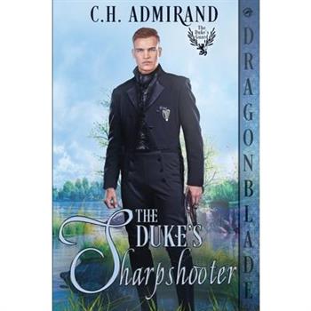 The Duke's Sharpshooter