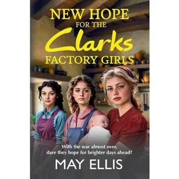 New Hope for the Clarks Factory Girls