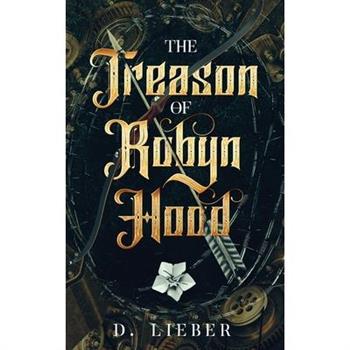 The Treason of Robyn Hood